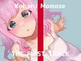 【オナニー実演】THE FIRST TRACK【桃瀬こはる】