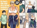 My friend’s older sister， who is tall and handsome， gets involved somehow