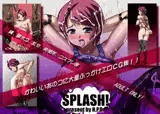 SPLASH！