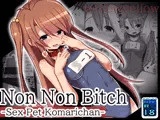 Non Non Bitch -Sex Pet Komarichan-