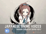 Japanese Anime Voices:Female Character Series Vol.2