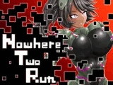 【Android版】Nowhere Two Run