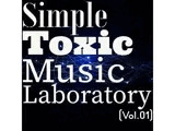 Simple Toxic Music Laboratory （Vol.01）