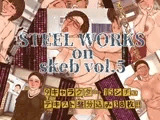 STEEL WORKS on Skeb vol5