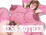 MESS＋MOTHER