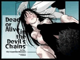Dead or Alive in the Devil’s Chains
