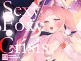 SEXY FOXY CRISIS