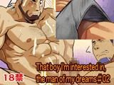 That boy I’m interested in， the man of my dreams＃02