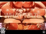 WHAT NAZE Vol.6