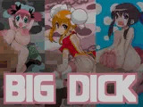 BIG DICK