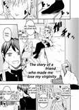 The story of a friend who made me lose my virginity