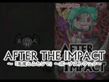 AFTER THE IMPACT ～悪魔とふたりで～