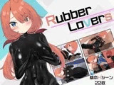 Rubber×Lovers