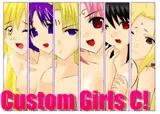 Custom Girls C!