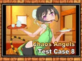 Chaos Angels Test Case 8