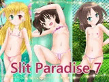 Slit Paradise 7