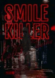 SMILE KILLER