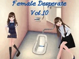 Female Desperate Vol.10
