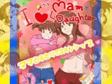 I Love Mam & Daughter ～ママとふたりで