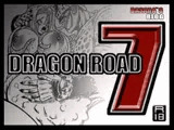 DRAGON ROAD 7