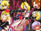 Weapon Crush!