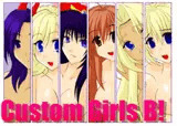 Custom Girls B!