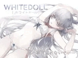 whitedoll「DAY02 私の事、忘れないで……」