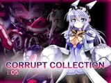 CORRUPT COLLECTION:05