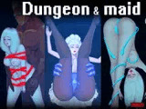 Dungeon ＆ Maid