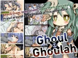 Ghoul x Ghoulah [English Ver.]