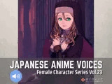 Japanese Anime Voices:Female Character Series Vol.23
