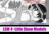 LSM 4 ?Little Show Models DL版