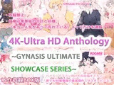 4K-Ultra HD Anthology 〜GYNASIS ULTIMATE SHOWCASE SERIES〜