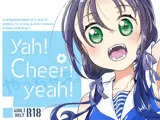 Yah！Cheer！yeah！