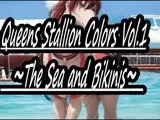 Queens Stallion Colors Vol.1 〜The Sea and Bikinis〜