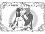 SNOW WHITE ＆ BLACK QUEEN 百合異説白雪姫